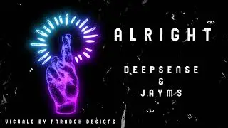 DEEPSENSE & Jayms - Alright (Radio Edit)