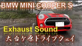 BMW MINI COOPER S exhaust sound　大滝ダム(ダム湖：おおたき龍神湖)～大台ケ原ドライブウェイ迄のドライブ