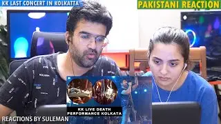 Pakistani Couple Reacts To Singer KK Last Performance | KK Death During Performance
