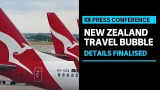 Australia finalises first stage of travel bubble with New Zealand | ABC News