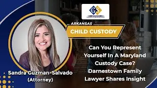 Can You Represent Yourself In A Maryland Custody Case? Rockville Family Lawyer Shares Insight