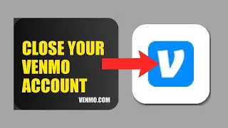 How To Close Your Venmo Account 2025 (2026)