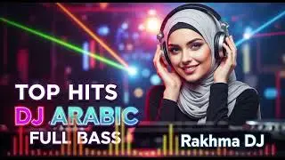 🌹Best Arabic DJ  Viral 2025  Full Bass |  Rakhma dj