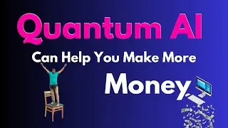 Quantum AI Can Help You Make More Money?
