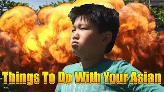 Things To Do With Your Asian!!!