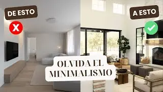 ¿Tu casa se siente FRÍA? 5 Estilos MEJORES que el Minimalismo
