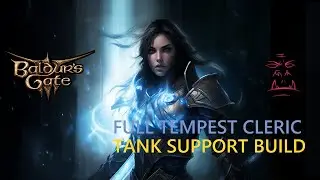 Pure Tempest Cleric Baldur's Gate 3 Build Step by Step Guide [BG3]