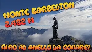 Monte Barbeston. Giro ad anello partendo da Covarey nel parco del monte Avic in Valle d'Aosta.
