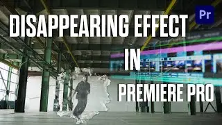 Как создать эффект исчезновения в Premiere Pro | Учебное пособие по Premiere Pro