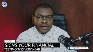 Signs Your Financial Testimony Is Very Near