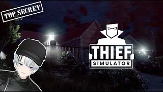 【VTUBER ID】Thief Simulator Gameplay Indonesia || Mencoba Jadi Maling 💀