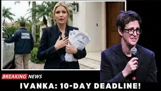 Ivanka Trump Subpoenaed: Judge Demands Testimony Within 10 Days