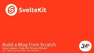 Building a blog with SvelteKit, TailwindCSS, and MDsveX Part 2:Styling, Searching, Custom Components