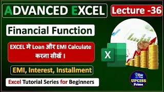 EMI & Interest Calculation in MS Excel | Loan Installment Calculation in Excel | Lecture-36