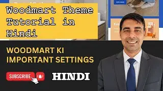 Woodmart Theme: Important Settings Explained - Hindi