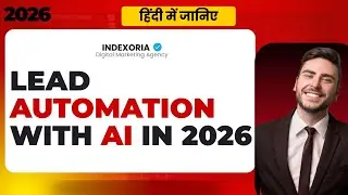Lead Automation with AI in 2026! AI के साथ लीड ऑटोमेशन &ndash; 2026