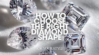 Choosing Your Diamond Shape | Round, Princess, Oval, Cushion & Emerald Cuts
