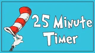 🎩🐱 25-Minute Cat in the Hat–Style Countdown Timer | Fun Classroom Visual Timer for Kids
