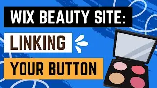 Wix Beauty Influencer Site: How to Connect Button to Your Blog