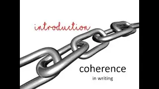 Coherence in writing: Introduction
