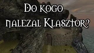 DO KOGO NALEŻAŁ KLASZTOR ZMIENNOKSZTAŁTNYCH? | GOTHIC
