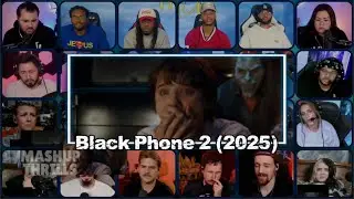 Black Phone 2 (2025) FULL MOVIE REACTION MASHUP UNCENSORED