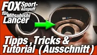 FOX Sportauspuff: Montage - Tipps & Tricks | Anleitung - Heckschürzen-Ausschnitt | Mitsubishi Lancer