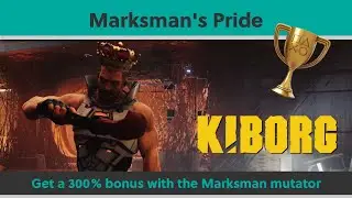 KIBORG - Marksman's Pride 🏆 Trophy / Achievement Guide