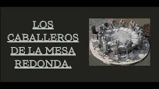 LOS CABALLEROS DE LA MESA REDONDA | #paranormal #magiacelta #leyendas #bruja #suspenso