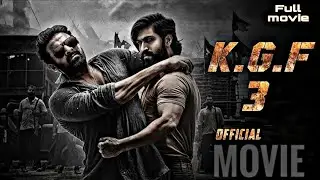 KGF Chapter 3 | Full Movie | south movies | Double movie| prabhash | yash | 2025 