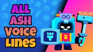 Ash Voice Lines | Brawl Stars