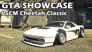 GTA 5 LSCM Cheetah Classic Showcase - Grotti Sports Classics Class Car Overview & Modifications