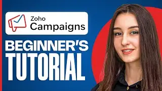 Zoho Campaigns Tutorial for Beginners | Master Email Marketing in 2025