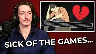 To the men who are sick and tired of women playing games...