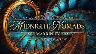Midnight Nomads - Maxxinify - Ethnic House