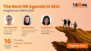 The Next HR Agenda in SEA: Insights from SHRPA 2025