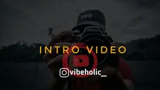 Intro video | photography | moody | new channel | vibeholic