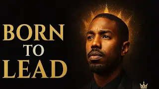 &ldquo;How to Think, Act, and Lead Like a King&rdquo;|BORN TO LEAD AUDIOBOOK 