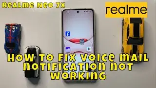 HOW to fix voice mail notification not working Realme Neo 7x