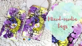 Яркие теги./ Mixed media tags tutorial.