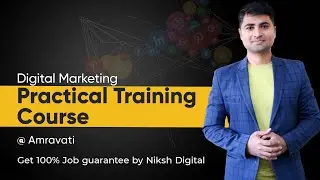 Digital Marketing Training in Amravati | Get 100% Job guarantee by Niksh Digital