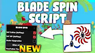 *NEW* Blade Spin Script (PASTEBIN 2026) (INF COINS , INF EXP , AUTO UPGRADE , GIVE ALL WEAPONS  )