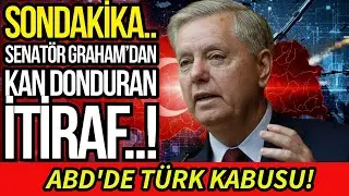 SONDAKİKA SENAT&Ouml;R GRAHAM&rsquo;DAN KAN DONDURAN İTİRAF! ABD'DE T&Uuml;RK KABUSU!