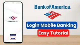 BofA | How to Download & Login Bank of America App