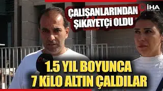 1.5 Yıl Boyunca İş Yerinden Yaklaşık 7 Kilo Altın Çaldılar