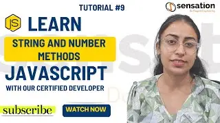 Learn String & Number Methods in JavaScript | Web Development For Beginners| Tutorial #9