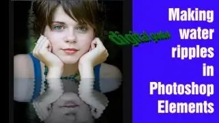 Learn Photoshop Elements - Water Reflection with Ripples