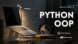 Object Oriented Programming in Python - OOP conecept of Python in 2 Hour
