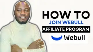 HOW TO JOIN WEBULL AFFILIATE PROGRAM | HOW DOES WEBULL AFFILIATE PROGRAM WORK