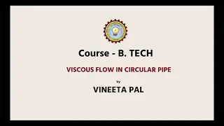 Fluid Mechanics Viscous flow in Circular Pipe | AKTU Digital Education